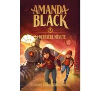 Amanda Black - tome 3 - La dernière minute