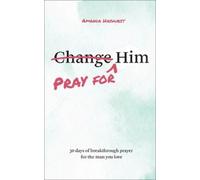 Amanda Hayhurst Pray for Him (Poche)