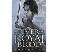 Amanda Joy A River of Royal Blood (Poche)