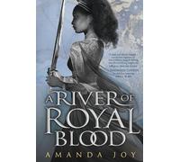 Amanda Joy A River of Royal Blood (Poche)