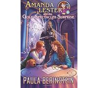 Amanda Lester And The Gold Spectacles Surprise