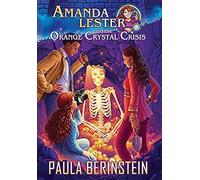 Amanda Lester And The Orange Crystal Crisis