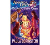 Amanda Lester And The Orange Crystal Crisis