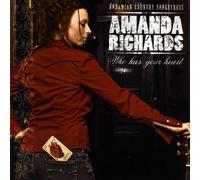 Amanda Richards - Richards, Amanda : Who Has Your Heart