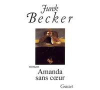 Amanda sans coeur - Jurek Becker - Grasset - broché - Livre