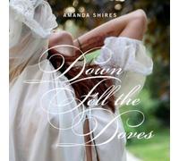 Amanda Shires Down Fell the Doves (Vinyl) 12" Album