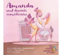 Amanda veut devenir comédienne