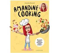 Amandine cooking Amandine Bernardi (Photographie), Amandine Bernardi (Auteur)