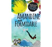 Amandine est formidable: Coloriages positifs avec votre prénom