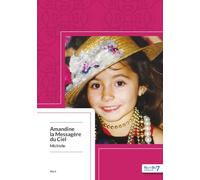 Amandine la Messagère du Ciel