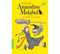 Amandine Malabul, la sorcière a des ennuis Jill Murphy (Auteur), Jean-François Ménard (Traduction)