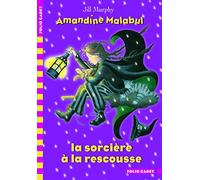 Amandine Malabul, la sorcière à la rescousse