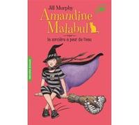 Amandine Malabul, la sorcière a peur de l'eau Jill Murphy (Auteur), Marie Saint-Dizier (Traduction)