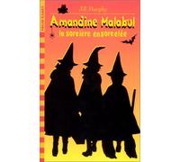 AMANDINE MALABUL, LA SORCIERE ENSORCELEE