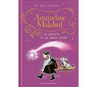 AMANDINE MALABUL, LA SORCIERE ET SA BONNE ETOILE