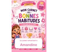 Amandine MON CARNET DES BONNES HABITUDES: LE CHALLENGE DES 30 JOURS