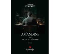 Amandine Ou Le Fruit Défendu