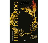 Amanecer rojo II. Hijo dorado