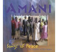 Amani Kids - Amani-Songs Peace for The Children of Kilimanjaro