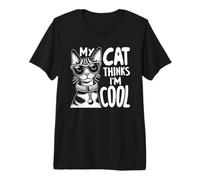 Amant des Chats, Maman et Papa Chat | My Cat Thinks I'm Cool T-Shirt Haut de Gamme