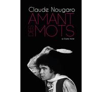 Amant des mots - Claude Nougaro - Castor Astral - broché - Essai