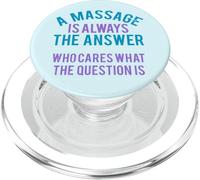 Amant Massage drôle Dis Un Massage est Toujours la réponse PopSockets PopGrip pour MagSafe