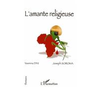 Amante religieuse - Yasmina Dini - L'harmattan - broché - Roman