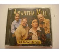 Amantha Mill - Still No Place Like Home
