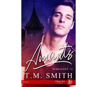 Amants - T.M. Smith - Juno Publishing - broché - Roman