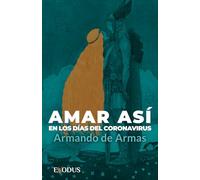 Amar así en los tiempos del coronavirus