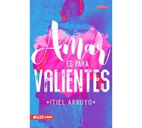 Amar es para Valientes / Amar is for the Brave