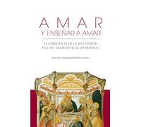 Amar y enseñar a amar: La formación de la afectividad en los candidatos al sacerdocio