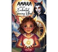 Amara and The Enchanted Spinning Wheel: The Curse of the Cat Woman