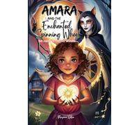 Amara and the Enchanted Spinning Wheel: The Curse of the Cat Woman