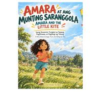 Amara and the Little Kite: A Story About Courage, Trust, and Asking for Help