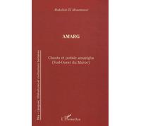 Amarg - Chants Et Poésie Amazighs (Sud-Ouest Du Maroc)