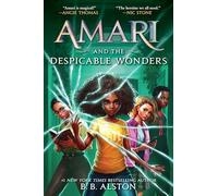 Amari and the Despicable Wonders