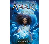 Amari And The Night Brothers