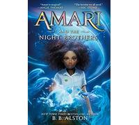 Amari And The Night Brothers