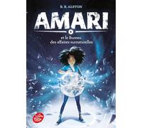 Amari et le bureau des affaires surnaturelles - Tome 1