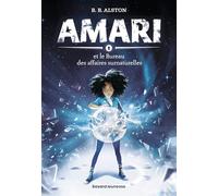 Amari, Tome 01: Amari et le Bureau des affaires surnaturelles