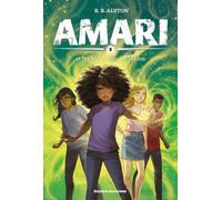 Amari, Tome 03: Amari et les Merveilles interdites
