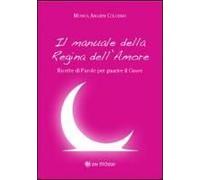 Amarini Colosimo, M: Manuale Della Regina Dell'amore. Ricett