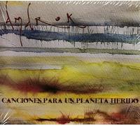 Amarok - Canciones Para Un pkaneta herido [Import]
