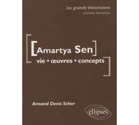 Amartya Sen - Vie, Oeuvres, Concepts
