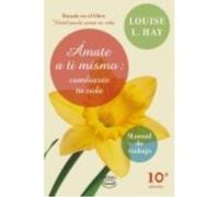 Ámate A Ti Mismo: - Hay, Louise L., Kolb, Glenn Hay, Louise L , Kolb, Glenn (Auteur)