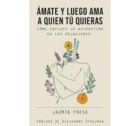 Ámate y luego ama a quien tú quieras