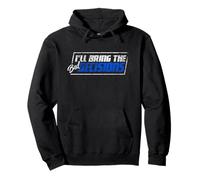 Amateur d'alcool, I'll Bring the Bad Decisions Party Sweat à Capuche