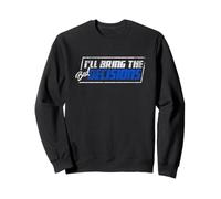 Amateur d'alcool, I'll Bring the Bad Decisions Party Sweatshirt