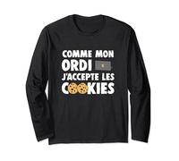 Amateur De Biscuits Comme Mon Ordi J'accepte Les Cookies Manche Longue